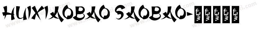 huixiaobao saobao字体转换